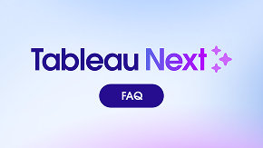 Zu What to Know About Tableau Next FAQ